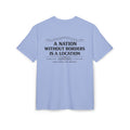 A Nation Without Borders Is a Location — Oversized Tee